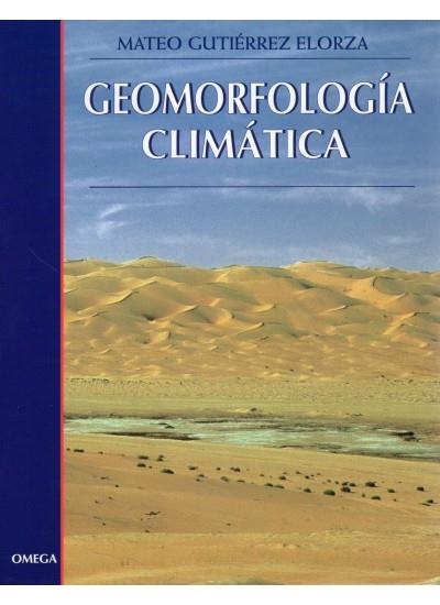 GEOMORFOLOGIA CLIMATICA | 9788428212090 | GUTIERREZ ELORZA, MATEO | Llibreria La Gralla | Librería online de Granollers