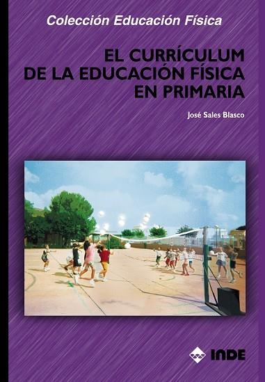 CURRICULUM DE LA EDUCACION FISICA EN PRIMARIA (ED FISICA) | 9788495114327 | SALES BLASCO, JOSE | Llibreria La Gralla | Llibreria online de Granollers