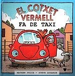 COTXET VERMELL FA DE TAXI, EL | 9788424660925 | PRICE, MATHEW; AUGARDE, STEVE (ILUST) | Llibreria La Gralla | Llibreria online de Granollers