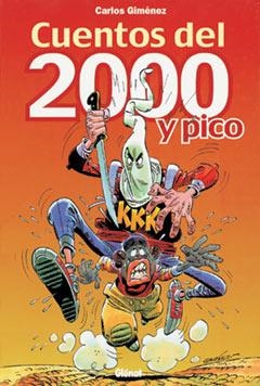 CUENTOS DEL 2000 Y PICO (CARLOS GIMENEZ) | 9788484490418 | GIMENEZ, CARLOS | Llibreria La Gralla | Llibreria online de Granollers