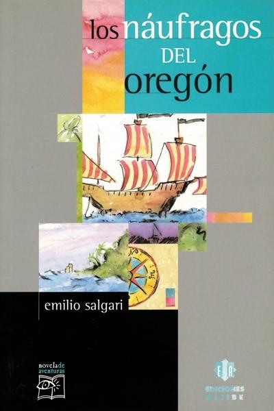 NAUFRAGOS DEL OREGON, LOS (NOVELA DE AVENTURAS 8) | 9788497000048 | SALGARI, EMILIO | Llibreria La Gralla | Llibreria online de Granollers