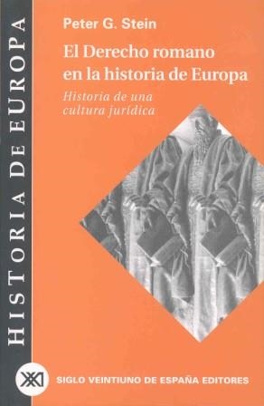 DERECHO ROMANO EN LA HISTORIA DE EUROPA, EL | 9788432310607 | STEIN, PETER G. | Llibreria La Gralla | Llibreria online de Granollers