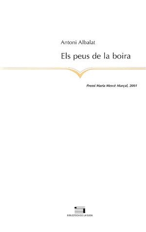 PEUS DE LA BOIRA, ELS (BIBLIOTECA DE LA SUDA 52) | 9788479358075 | ALBALAT, ANTONI | Llibreria La Gralla | Llibreria online de Granollers