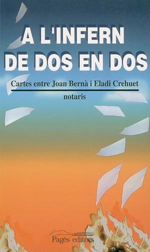 A L'INFERN DE DOS EN DOS | 9788479357719 | BERNA, JOAN; CREHUET, ELADI | Llibreria La Gralla | Llibreria online de Granollers