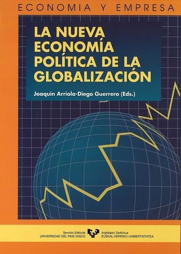 NUEVA ECONOMIA POLITICA DE LA GLOBALIZACION, LA (EE) | 9788483732939 | ARRIOLA-DIEGO GUERRERO, JOAQUIN | Llibreria La Gralla | Llibreria online de Granollers