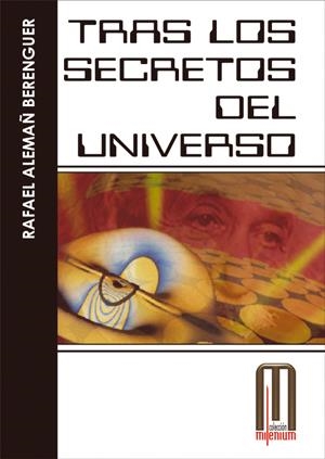 TRAS LOS SECRETOS DEL UNIVERSO | 9788495495082 | ALEMAÑ BERENGUER, RAFAEL | Llibreria La Gralla | Librería online de Granollers