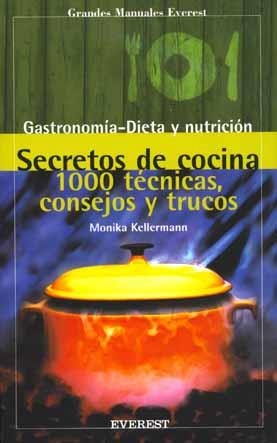 SECRETOS DE COCINA 1000 TECNICAS CONSEJOS TRUCOS | 9788424127695 | KELLERMANN, MONIKA | Llibreria La Gralla | Llibreria online de Granollers