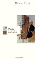 PARIS CANALLA (LARGO RECORRIDO) | 9788489239258 | SACHS, MAURICE | Llibreria La Gralla | Llibreria online de Granollers