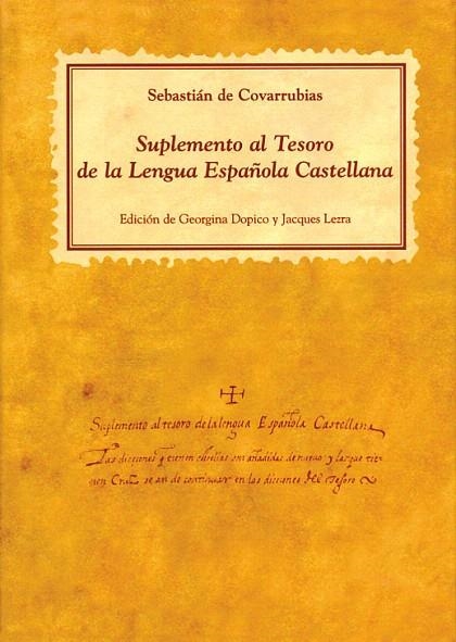 SUPLEMENTO AL TESORO DE  LA LENGUA ESPAÑOLA CASTELLANA | 9788486547561 | DE COVARRUBIAS, SEBASTIAN | Llibreria La Gralla | Llibreria online de Granollers