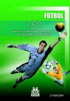 PORTERO DE FUTBOL.150 EJERCICIOS DE ENTRENAMIENTO PARA | 9788480195423 | TAELMAN, RENE | Llibreria La Gralla | Llibreria online de Granollers