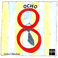 OCHO (NUMEROS) | 9788434878518 | SANCHEZ, JUANVI | Llibreria La Gralla | Llibreria online de Granollers