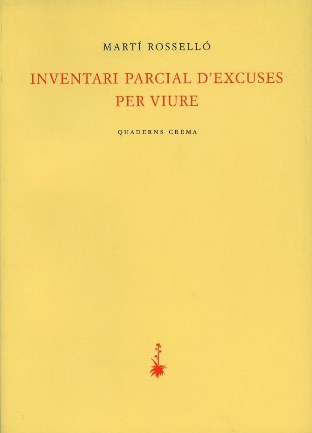 INVENTARI PARCIAL D'EXCUSES PER VIURE (POESIA, 49) | 9788477273387 | ROSSELLO, MARTI | Llibreria La Gralla | Llibreria online de Granollers