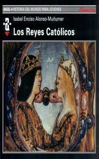 REYES CATOLICOS, LOS (HISTORIA DEL MUNDO PARA JOVENES 82) | 9788446012313 | ENCISO ALONSO-MUÑUMER, ISABEL | Llibreria La Gralla | Llibreria online de Granollers