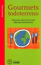 GOURMETS TODOTERRENO (VIAJANDO CON OCEANO) | 9788449419621 | STERLING, RICHARD | Llibreria La Gralla | Llibreria online de Granollers