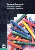 EDUCACION PRIMARIA RETOS DILEMAS Y PROPUESTAS, LA (DDC 160) | 9788478272556 | ARANEGA, SUSANNA; DOMENECH, JOAN | Llibreria La Gralla | Llibreria online de Granollers