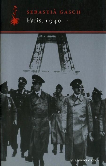 PARIS 1940 (D'UN DIA A L'ALTRE 10) | 9788477273417 | GUASCH, SEBASTIA | Llibreria La Gralla | Llibreria online de Granollers