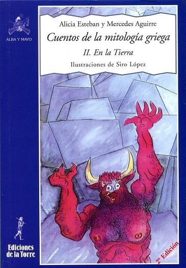 CUENTOS DE LA MITOLOGIA GRIEGA II. EN LA TIERRA | 9788479603021 | ESTEBAN, ALICIA / AGUIRRE, MERCEDES | Llibreria La Gralla | Llibreria online de Granollers