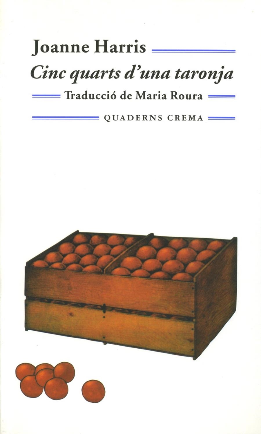 CINC QUARTS D'UNA TARONJA (BIBLIOTECA MINIMA 100) | 9788477273332 | HARRIS, JOANNE | Llibreria La Gralla | Librería online de Granollers