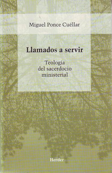 LLAMADOS A SRVIR TEOLOGIA DEL SACERDOCIO MINISTERIAL | 9788425421747 | PONCE CUELLAR, MIGUEL | Llibreria La Gralla | Llibreria online de Granollers