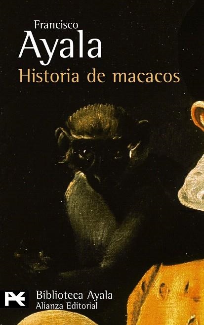 HISTORIA DE MACACOS (BIBLIOTECA AYALA 235) | 9788420637341 | AYALA, FRANCISCO | Llibreria La Gralla | Llibreria online de Granollers