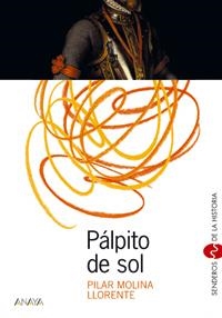 PULPITO DE SOL (SENDEROS DE LA HISTORIA) | 9788466705110 | MOLINA LLORENTE, PILAR | Llibreria La Gralla | Librería online de Granollers
