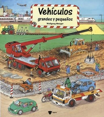 VEHICULOS GRANDES Y PEQUEÑOS | 9788424617516 | METZGER, WOLFGANG | Llibreria La Gralla | Librería online de Granollers