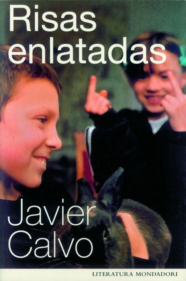 RISAS ENLATADAS (LITERATURA MONDADORI 157) | 9788439707325 | CALVO, JAVIER | Llibreria La Gralla | Librería online de Granollers