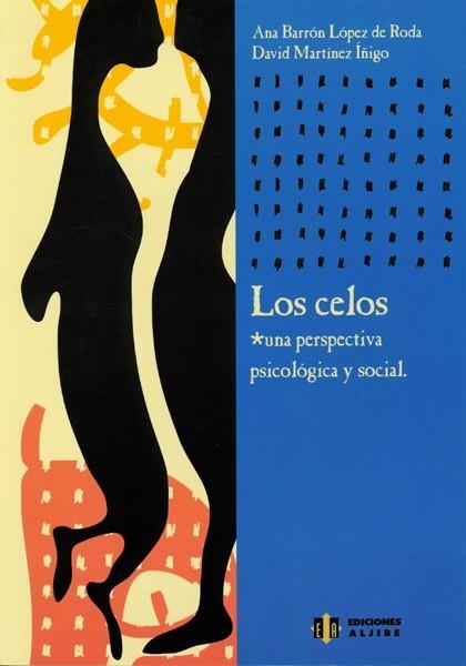 CELOS, LOS. UNA PERSPECTIVA PSICOLOGICA Y SOCIAL | 9788497000178 | BARRON, ANA / MARTINEZ, DAVID | Llibreria La Gralla | Llibreria online de Granollers