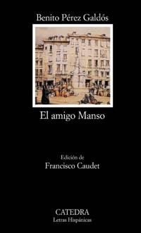 AMIGO MANSO, EL (LETRAS HISPANICAS 513) | 9788437619002 | PEREZ GALDOS, BENITO | Llibreria La Gralla | Llibreria online de Granollers