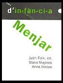 MENJAR, TEMES D'INFANCIA | 9788489149922 | FALK, JUDIT / MAJOROS, MARIA / TARDOS, ANNA | Llibreria La Gralla | Llibreria online de Granollers