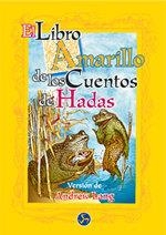 LIBRO AMARILLO DE LOS CUENTOS DE HADAS, EL | 9788488066879 | LANG, ANDREW (VER) | Llibreria La Gralla | Llibreria online de Granollers