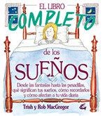 LIBRO COMPLETO DE LOS SUEÑOS, EL (CUERPO / MENTE) | 9788484450122 | MACGREGOR, TRISH Y ROB | Llibreria La Gralla | Librería online de Granollers