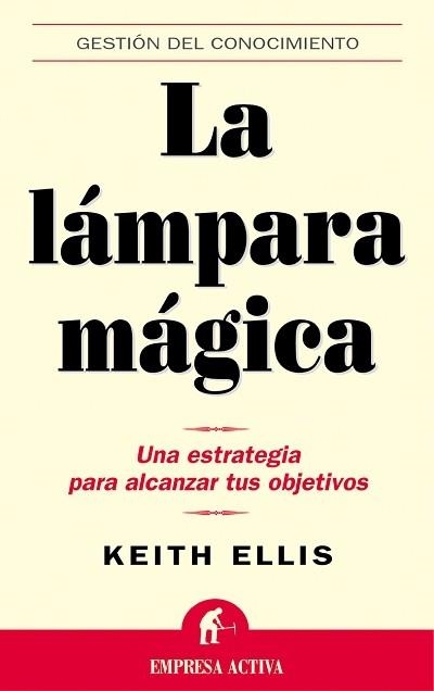 LAMPARA MAGICA, LA (EMPRESA ACTIVA) | 9788495787002 | ELLIS, KEITH | Llibreria La Gralla | Llibreria online de Granollers