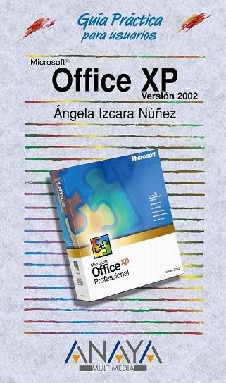 OFFICE XP 2002 (GUIA PRACTICA PARA USUARIOS) | 9788441512009 | IZCARA NUÑEZ, ANGELA | Llibreria La Gralla | Llibreria online de Granollers