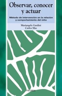 OBSERVAR CONOCER Y ACTUAR (OJOS SOLARES) | 9788436815948 | GARDINI, MARIANGELO; MAS, CARLOS | Llibreria La Gralla | Llibreria online de Granollers