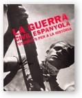 GUERRA CIVIL ESPANYOLA, LA FOTOGRAFS PER A L'HISTORIA | 9788480430838 | AA VV | Llibreria La Gralla | Llibreria online de Granollers