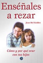 ENSEÑALES A REZAR (NUEVO MUNDO) | 9788488066848 | GEDDES, JOAN BEL | Llibreria La Gralla | Llibreria online de Granollers