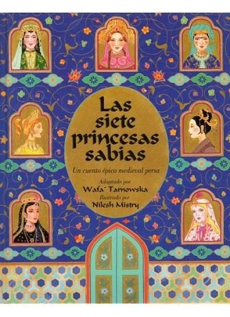 SIETE PRINCESAS SABIAS, LAS | 9788428212847 | TARNOWSKA, WAFA; MISTRY, NILESH (ILUST) | Llibreria La Gralla | Llibreria online de Granollers