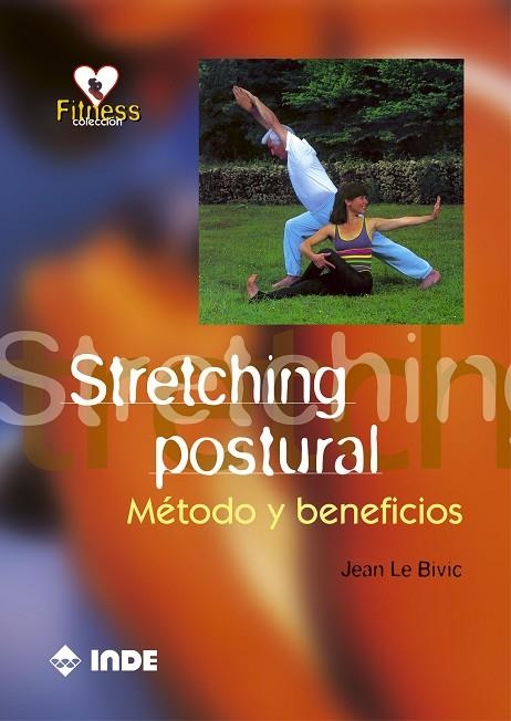 STRETCHING POSTURAL. METODO Y BENEFICIOS | 9788495114389 | LE BIVIC, JEAN | Llibreria La Gralla | Llibreria online de Granollers