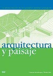 ARQUITECTURA Y PAISAJE | 9788425218378 | STEENBERGEN, CLEMENS; REH, WOUTER | Llibreria La Gralla | Llibreria online de Granollers