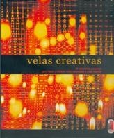 VELAS CREATIVAS (DISFRUTO Y HAGO) | 9788480195485 | SPEAR, SUE | Llibreria La Gralla | Librería online de Granollers