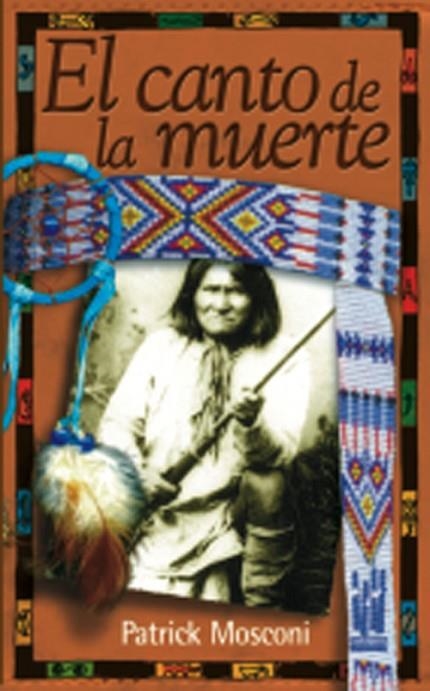 CANTO DE LA MUERTE POR UN DOLOR APACHE, EL (GEBARA 56) | 9788481362060 | MOSCONI, PATRICK | Llibreria La Gralla | Llibreria online de Granollers