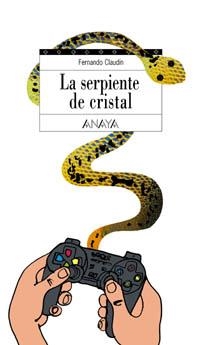 SERPIENTE DE CRISTAL, LA (ESPACIO ABIERTO 92) | 9788466706100 | CLAUDIN, FERNANDO | Llibreria La Gralla | Llibreria online de Granollers