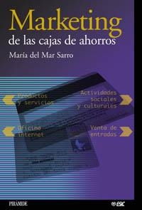 MARKETING DE LAS CAJAS DE AHORROS | 9788436815979 | SARRO, MARIA DEL MAR | Llibreria La Gralla | Librería online de Granollers