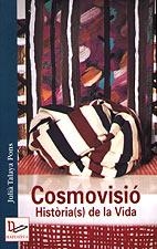 COSMOVISIO HISTORIAS DE LA VIDA (NARRATIVA 16) | 9788495684158 | TALAYA PONS, JULIA | Llibreria La Gralla | Llibreria online de Granollers