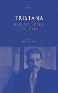 TRISTANA (NUESTROS CLASICOS) | 9788446016434 | PEREZ GALDOS, BENITO | Llibreria La Gralla | Llibreria online de Granollers