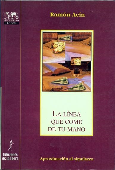 LINEA QUE COME DE TU MANO, LA (NUESTRO MUNDO LOGOS) | 9788479602871 | ACIN, RAMON | Llibreria La Gralla | Llibreria online de Granollers