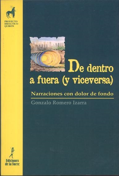 DE DENTRO A FUERA Y VICEVERSA (PROYECTO DIDACTICO QUIRON) | 9788479602819 | ROMER IZARRA, GONZALO | Llibreria La Gralla | Llibreria online de Granollers