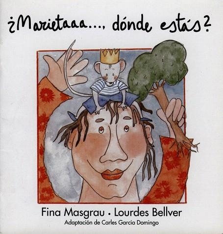 MARIETA DONDE ESTAS? | 9788481312997 | MASGRAU, FINA; BELLVER, LOURDES | Llibreria La Gralla | Llibreria online de Granollers