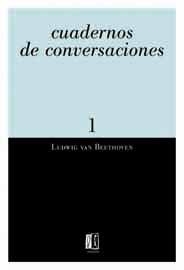 CUADERNOS DE CONVERSACIONES 1 (RESCATE) | 9788495881021 | VAN BEETHOVEN, LUDWIG | Llibreria La Gralla | Llibreria online de Granollers